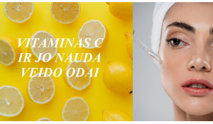 Vitaminas C ir jo nauda veido odai